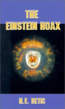Paperback The Einstein Hoax: The Disastrous Intellectual War on Common Sense Book