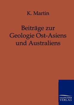 Paperback Beiträge zur Geologie Ost-Asiens und Australiens [German] Book