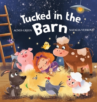 Hardcover Tucked in the Barn: Bedtime Rhyming Book About Farm Animals [Large Print] Book