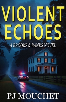 Violent Echoes: A Brooks & Banks Novel