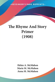 Paperback The Rhyme And Story Primer (1908) Book