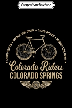Paperback Composition Notebook: Colorado Springs Cycling Bicycle Journal/Notebook Blank Lined Ruled 6x9 100 Pages Book