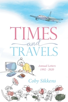 Paperback Times and Travels: Annual Letters 1992 - 2020 Book