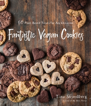 Paperback Fantastic Vegan Cookies: 60 Plant-Based Treats for Any Occasion Book