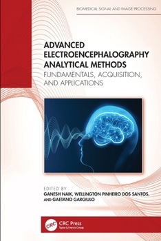 Advanced Electroencephalography Analytical Methods: Fundamentals, Acquisition, and Applications