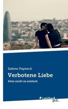 Paperback Verbotene Liebe: Alles nicht so einfach [German] Book