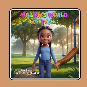 Paperback Willow's World At Seven Book