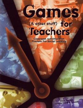 Paperback Games (& Other Stuff) for Teachers: Classroom Activities That Promote Pro-Social Learning Book