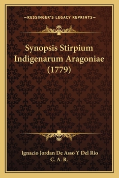 Paperback Synopsis Stirpium Indigenarum Aragoniae (1779) [Latin] Book