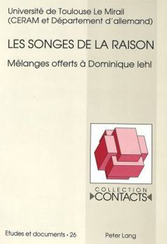 Paperback Les Songes de la Raison: Mélanges Offerts À Dominique Iehl [French] Book