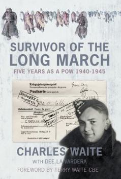 Hardcover Survivor of the Long March: Five Years as a POW 1940-1945 Book