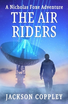 Paperback The Air Riders: A Nicholas Foxe Adventure Book