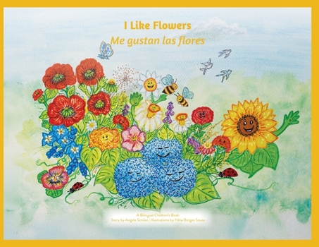 I Like Flowers / Me Gustan Las Flores (Spanish Edition)