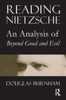 Paperback Reading Nietzsche: An Analysis of Beyond Good and Evil Book