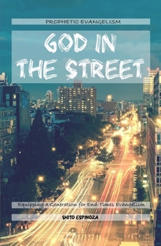 Paperback God In The Street: Prophetic Evangelism Book