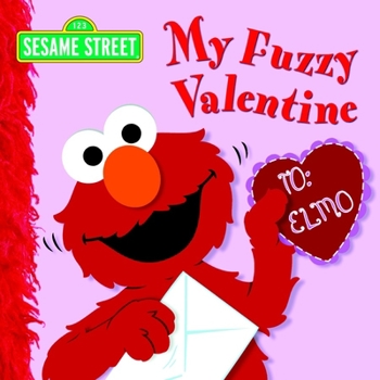 Board book My Fuzzy Valentine (Sesame Street) Book