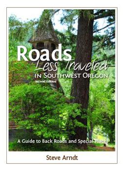 Pamphlet Roads Less Traveled in Southwest Oregon (Roads Less Traveled in Oregon) Book