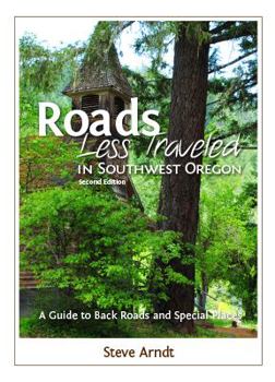 Pamphlet Roads Less Traveled in Southwest Oregon (Roads Less Traveled in Oregon) Book