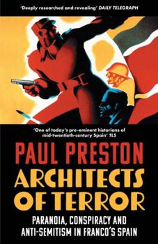 Paperback Architects of Terror: Paranoia, Conspiracy and Anti-Semitism in Franco's Spain Book