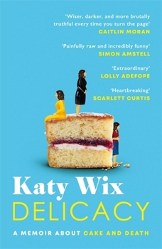 Paperback Delicacy: A memoir about cake and death Book