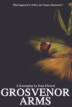 Paperback Grosvenor Arms: A Screenplay by Sean Elwood Book