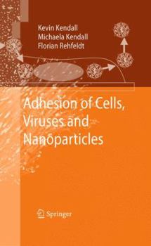 Hardcover Adhesion of Cells, Viruses and Nanoparticles Book