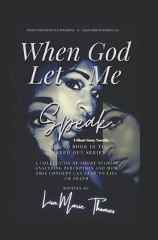 Paperback When God Let Me Speak: A Short Story Novella Book