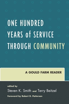 Paperback One Hundred Years of Service Through Community: A Gould Farm Reader Book