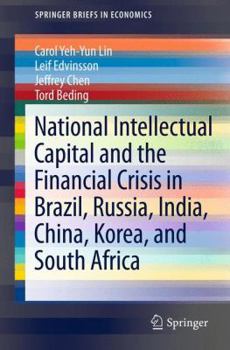 Paperback National Intellectual Capital and the Financial Crisis in Brazil, Russia, India, China, Korea, and South Africa Book