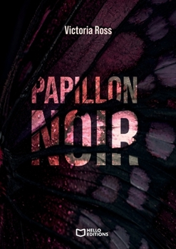 Papillon Noir (French Edition)