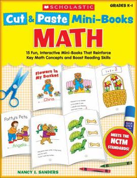 Paperback Math, Grades K-1: 15 Fun, Interactive Mini-Books That Reinforce Key Math Concepts and Boost Reading Skills Book