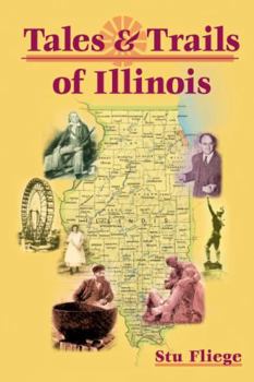 Paperback Tales and Trails of Illinois Book