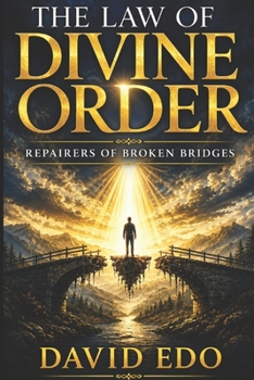 Paperback The Law of Divine Order: Repairers of Broken Bridges Book