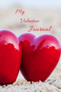 Paperback My Valentine Journal: Love Everlasting Book