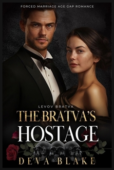 Paperback The Bratva's Hostage: Forced Marriage Age Gap Romance Book