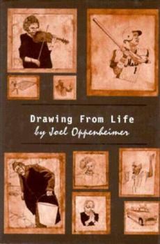 Hardcover Drawing from Life: A Selection of Joel Oppenheimer's Work from the Village Voice Book