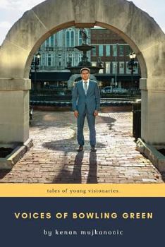 Paperback Voices of Bowling Green: Tales of Young Visionaries Book