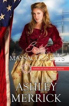 Beth: Bride of Massachusetts - Book #6 of the American Mail-Order Brides