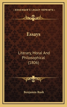 Hardcover Essays: Literary, Moral and Philosophical (1806) Book