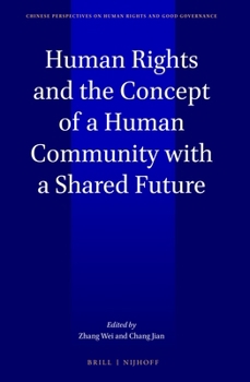 Hardcover Human Rights and the Concept of a Human Community with a Shared Future Book