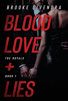 Blood, Love and Lies - Book #1 of the Royals