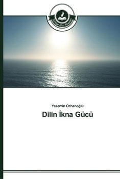 Paperback Dilin İkna Gücü [Turkish] Book