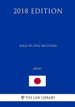 Paperback Rules of Civil Execution (Japan) (2018 Edition) Book