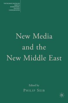 Hardcover New Media and the New Middle East Book