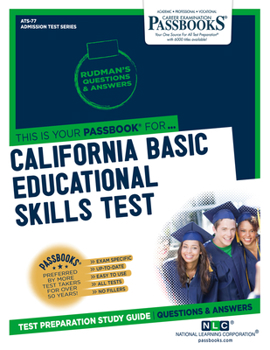 Paperback California Basic Educational Skills Test (Cbest) (Ats-77): Passbooks Study Guide Volume 77 Book