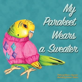 Paperback My Parakeet Wears a Sweater Book