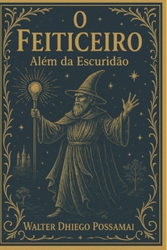 O feiticeiro: além da escuridão