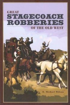 Paperback Great Stagecoach Robberies of the Old West Book