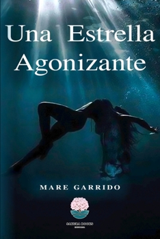 Paperback Estrella Agonizante - Primera Parte [Spanish] Book