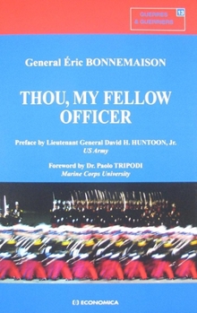 Paperback Thou, My Fellow Officer Book